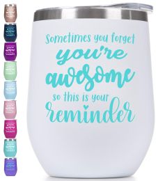 White You’re Awesome Wine Tumbler with Sayings For Women