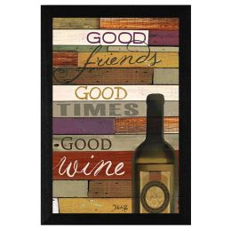 "Good Wine" By Marla Rae, Printed Wall Art, Ready To Hang Framed Poster, Black Frame (Color: as pic)